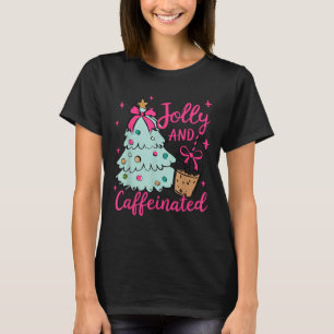 Jolly &amp; Caffeinated Coffee Coquette Bow Xmas T T-Shirt