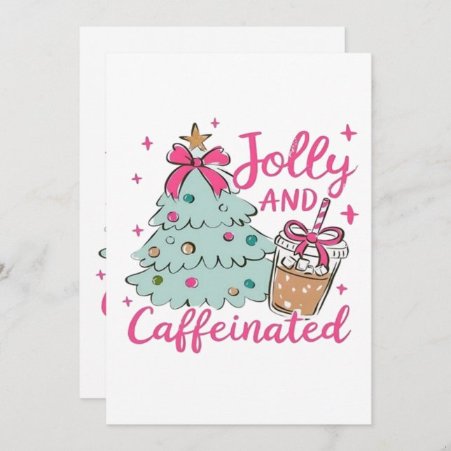 Jolly and Caffeinated (Front/Back)