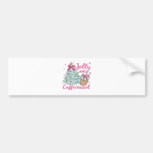 Jolly and Caffeinated Bumper Sticker