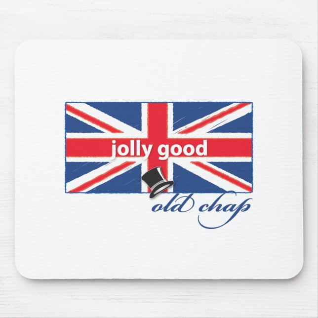 Jolly good old chap! mouse pad (Front)