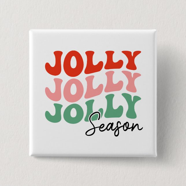 Jolly Jolly Jolly Season  Retro Holiday Typography 15 Cm Square Badge (Front)