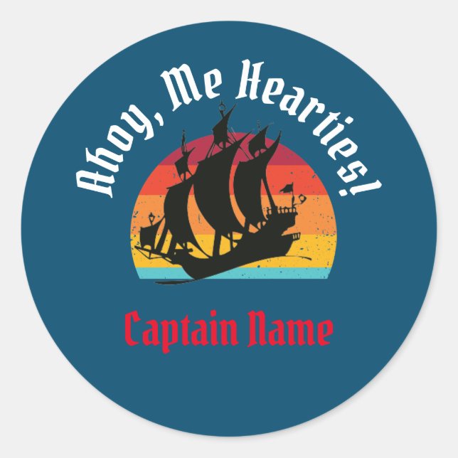Jolly Roger Ship Sunset,  Ahoy, Me Hearties! Class Classic Round Sticker (Front)