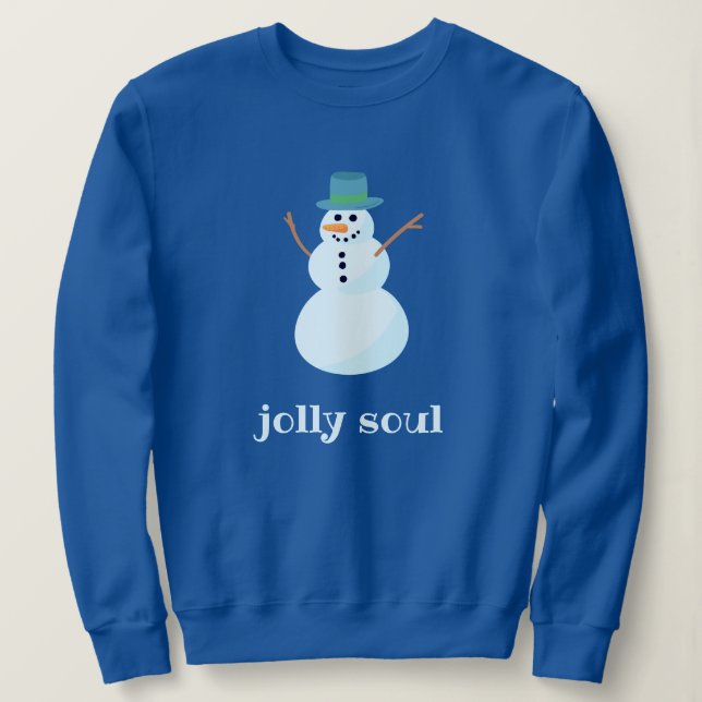 "Jolly Soul" Snowman Sweatshirt (Design Front)
