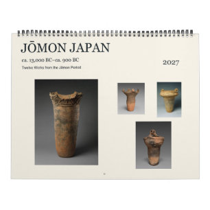 Jōmon Japan ca. 13,000–ca. 900 BC Art 2027 Calendar