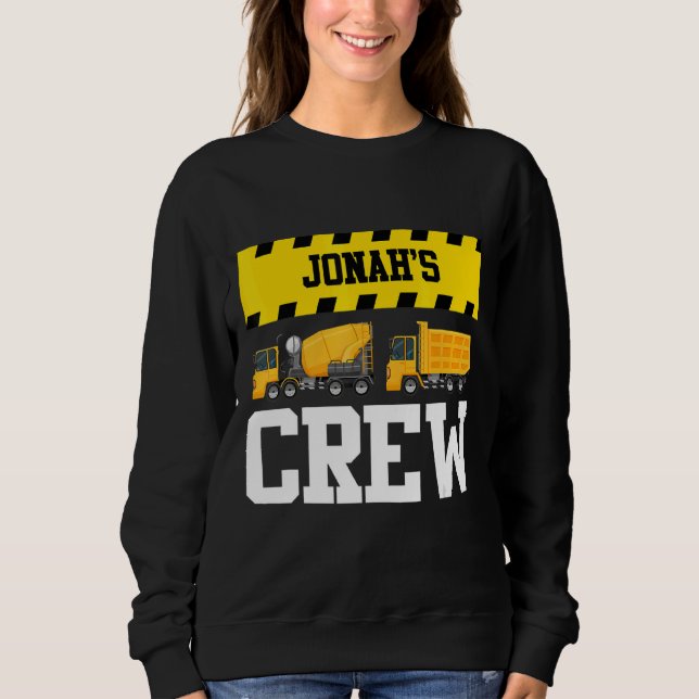 Jonah Construction Crew Custom Dumptruck Dump Truc Sweatshirt (Front)