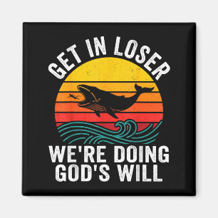 Jonah get in we're doing god's will funny faith magnet