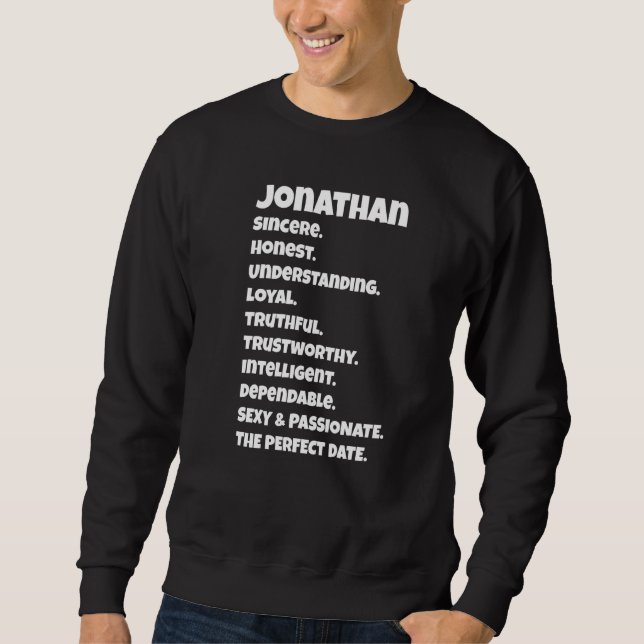 Jonathanperfect Date Qualities  Sarcastic Saying F Sweatshirt (Front)
