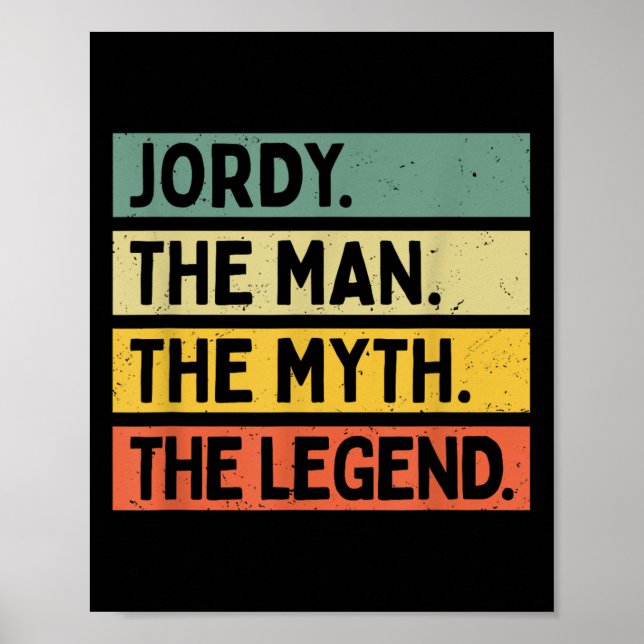 Jordy The Man The Myth The Legend Funny Personaliz Poster (Front)
