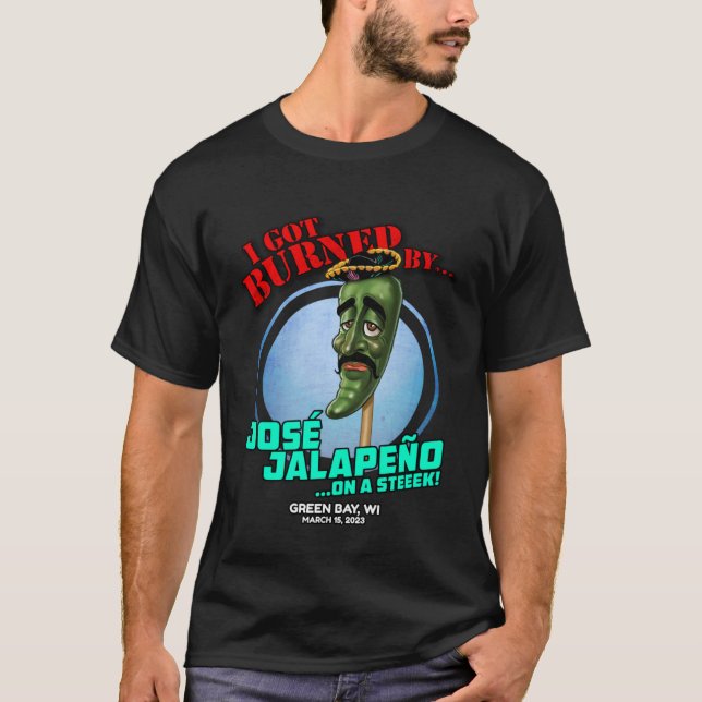Jose Jalapeno On A Stick Green Bay WI 2023 T-Shirt (Front)