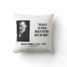 Joseph Conrad Reality As Usual Beats Fiction Quote