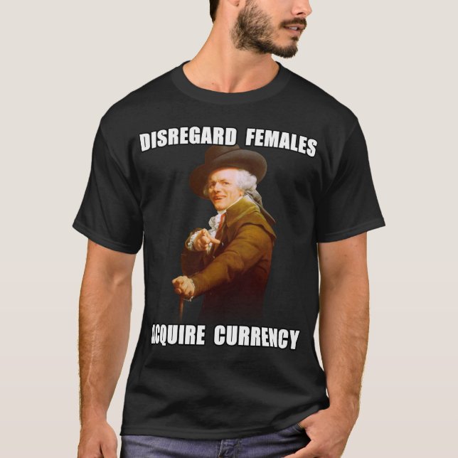 Joseph Ducreux Acquire Currency T-Shirt (Front)