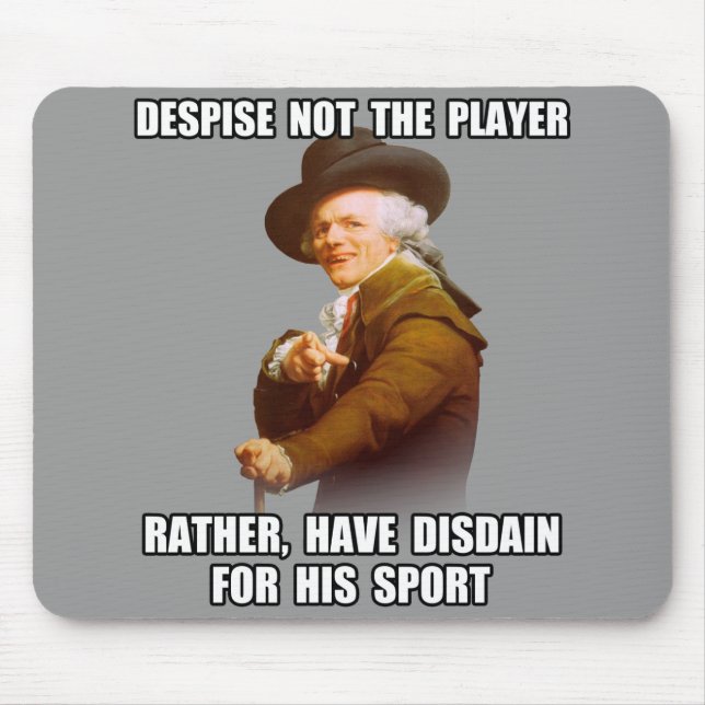 Joseph Ducreux Player Disdain Mouse Pad (Front)
