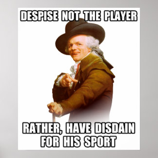 Joseph Ducreux Player Disdain Poster