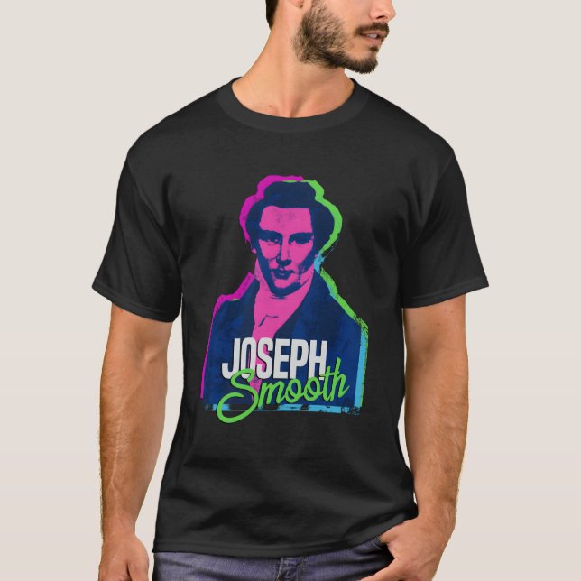 Joseph Smith Smooth Funny Pun Retro Bright Lds Pro T-Shirt (Front)