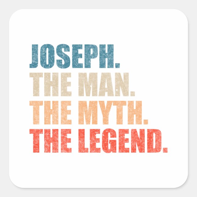 Joseph The Man The Myth The Legend Square Sticker (Front)
