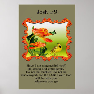 Josh 1:9 Yellow and black canary mockingbird Poster