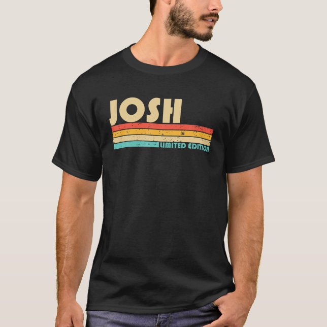 JOSH Name Personalised Funny Retro Vintage Birthda T-Shirt (Front)