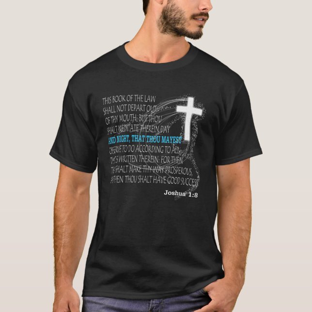 Joshua 1 8 T Shirt (Front)