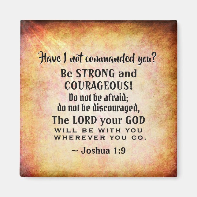 Joshua 1:9 Be Strong and Courageous, Bible Verse Magnet (Front)