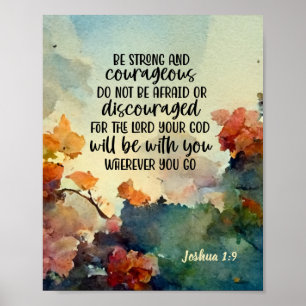 Joshua 1:9 Be Strong and Courageous Watercolor Poster