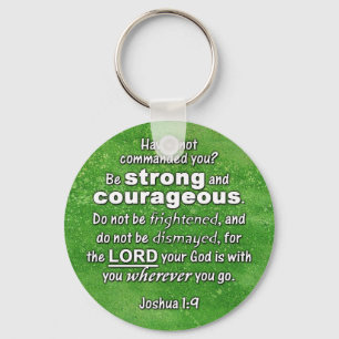 Joshua 1:9 Be Strong & Courageous Bible Verse Key Ring