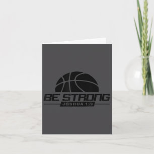 Joshua 1_9-strong & Courageous Basketball Them Card