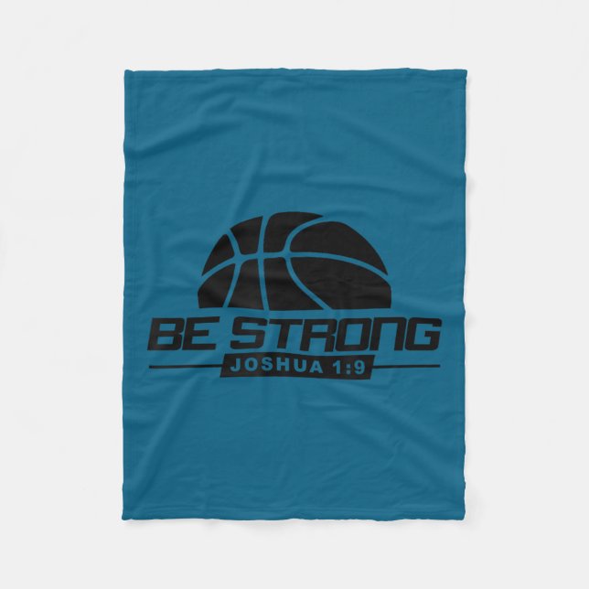 Joshua 1_9-strong &amp; Courageous Basketball Them Fleece Blanket (Front)