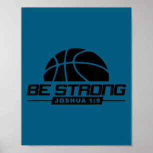 Joshua 1_9-strong & Courageous Basketball Them Poster