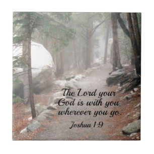 Joshua 1:9 The Lord your God is with you... Tile