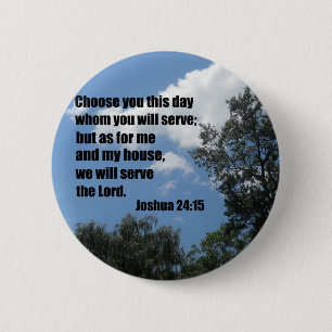Joshua 24:15 6 cm round badge