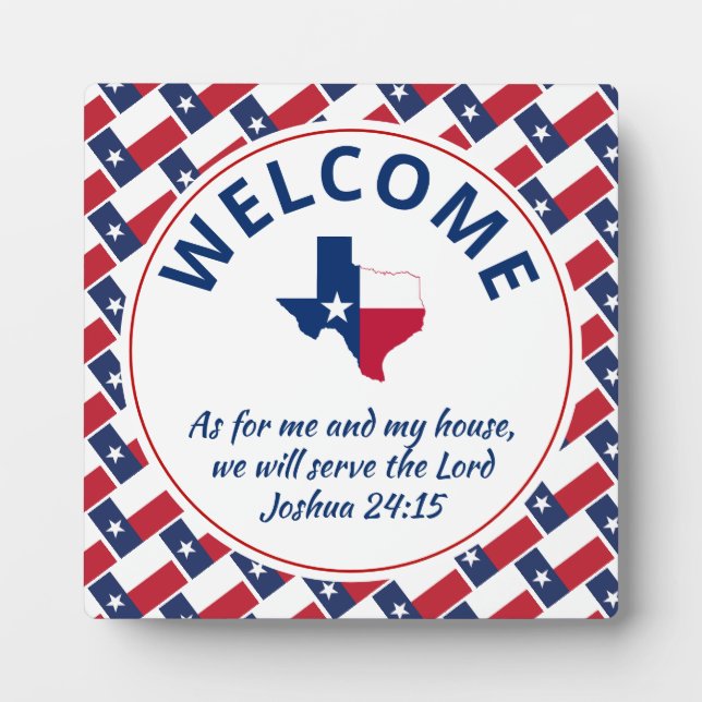 Joshua 24:15 As For Me And My House TEXAS Welcome Plaque (Front)