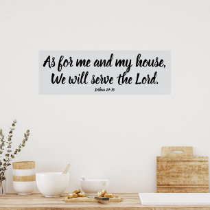 Joshua 24:15 As for me...Serve the Lord Script Poster