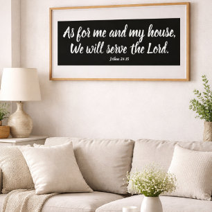Joshua 24:15 As for me...Serve the Lord Script Poster