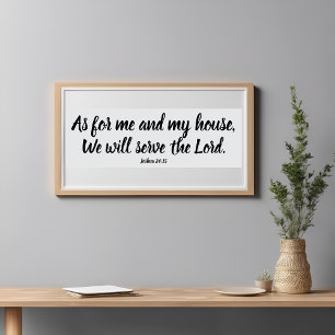 Joshua 24:15 As for me...Serve the Lord Script Poster