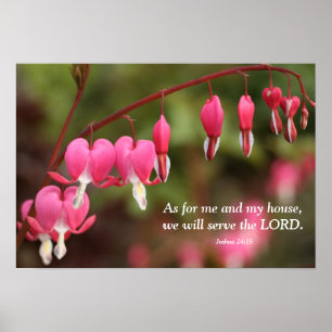 Joshua 24:15 Bleeding Heart Flowers Poster