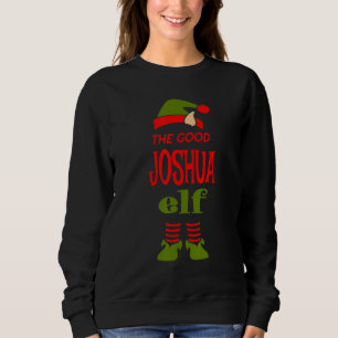 JOSHUA Elf Good Christmas Matching Pajama Party Sweatshirt