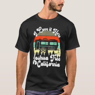 Joshua Tree California I Love It Here Camping Trav T-Shirt