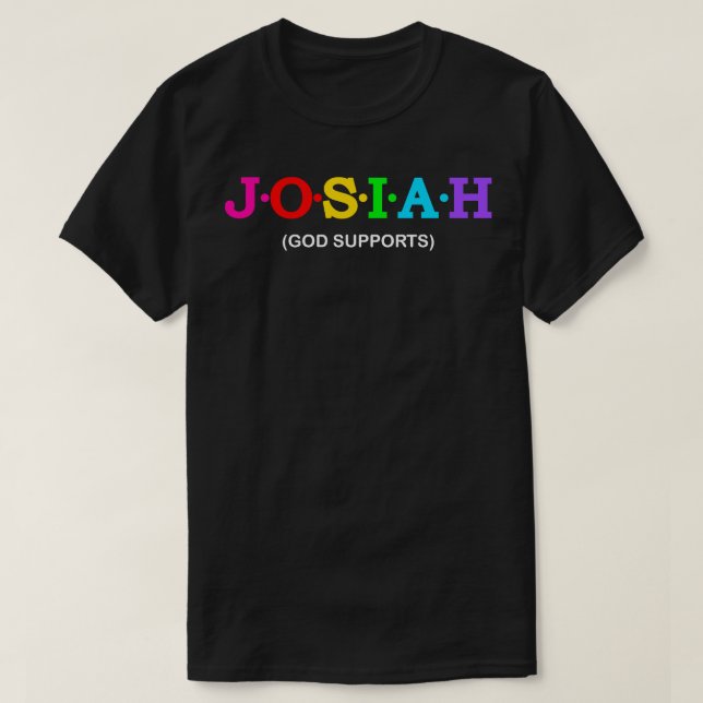 Josiah God Supports T-Shirt (Design Front)