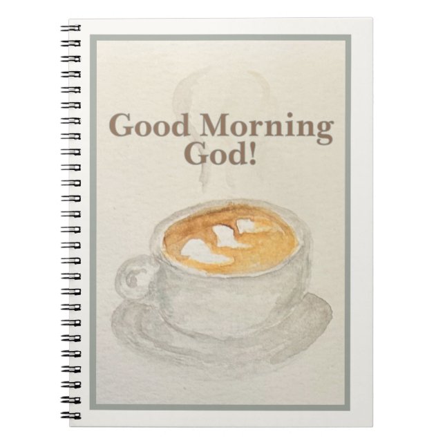 Journal: Good Morning God — Morning Offering  Notebook (Front)