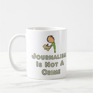 Journalism Is Not A Crime Coffee Mug