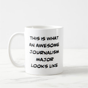 journalism major, awesome coffee mug