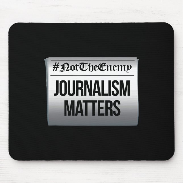 Journalism Problems Not The Enemy Anti Trump Resis Mouse Pad (Front)