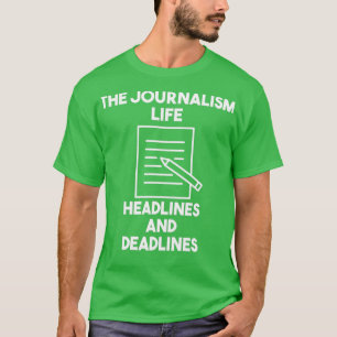 Journalist Author Saying 8 T-Shirt