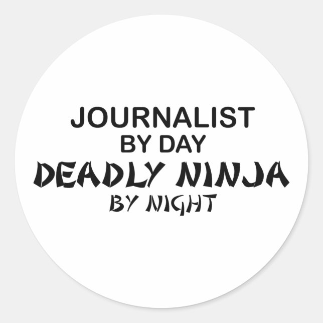 Journalist Deadly Ninja by Night Classic Round Sticker (Front)