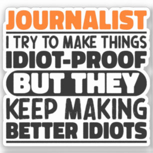Journalist I Try To Make Things News Reporter Cool