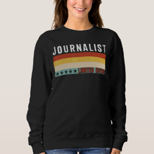 Journalist Job Title Profession Worker Appreciatio Sweatshirt