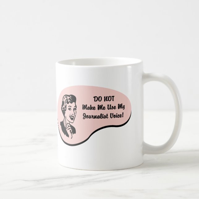 Journalist Voice Coffee Mug (Right)