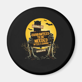 Journalist Zombie Apocalypse Journalism Writer Aut Magnet