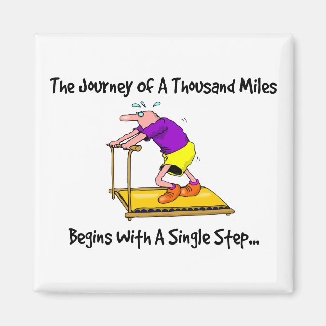 Journey Of A Thousand Miles - Exercise Motivation Magnet (Front)