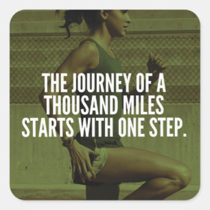 Journey Of A Thousand Miles - Workout Inspiration Square Sticker